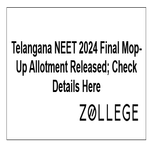 Telangana NEET 2024 Final Mop Up Allotment Released